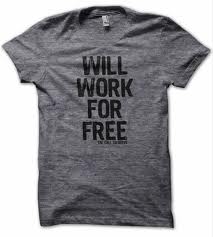 Will work for free